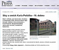 V roce 2011 hovořil o Karlu Poláčkovi ve svém pořadu Stopy, fakta, tajemství... Stanislav Motl.